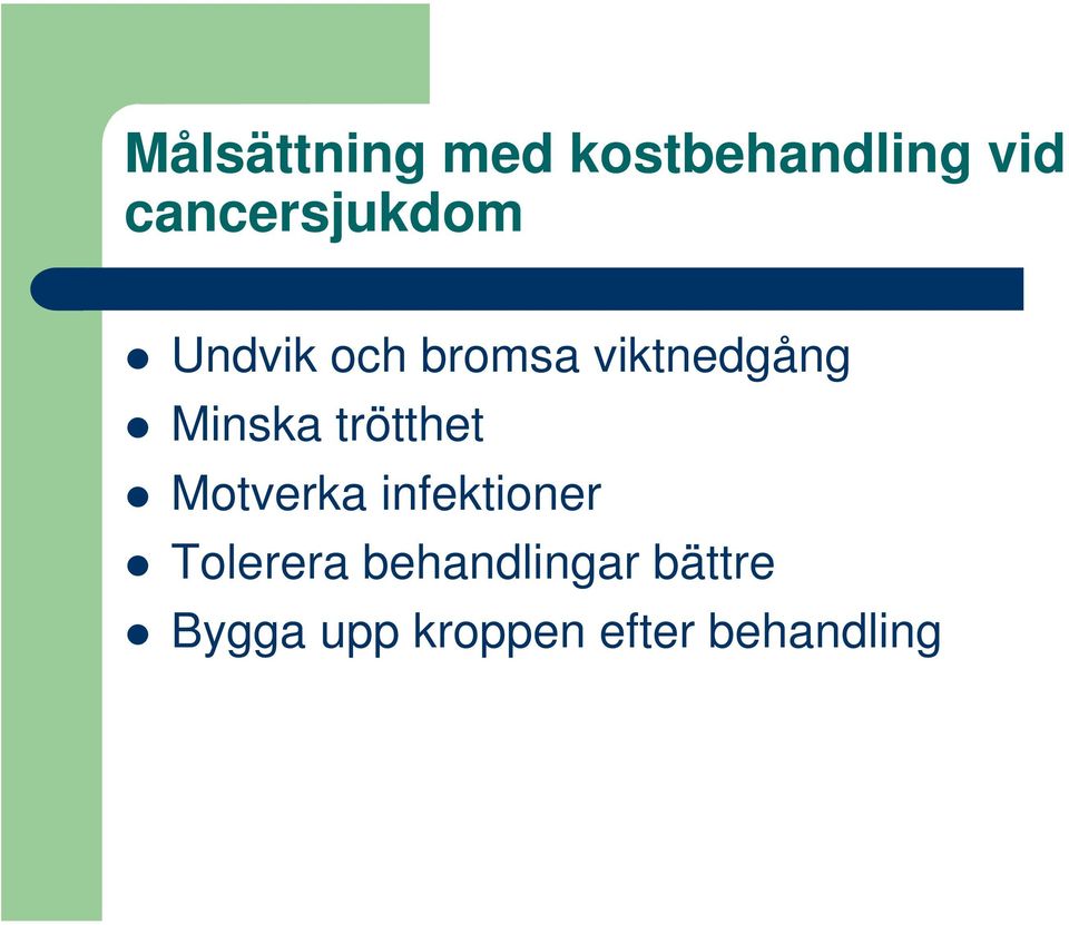 Minska trötthet Motverka infektioner
