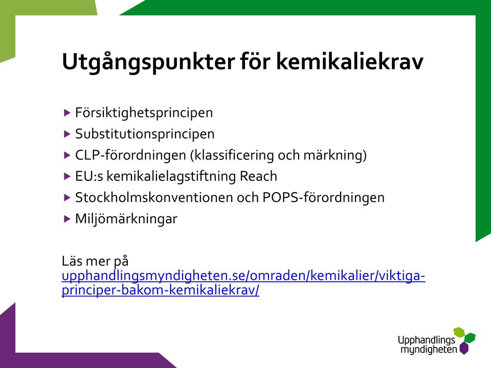 Reach Stockholmskonventionen och POPS-förordningen Miljömärkningar Läs mer på