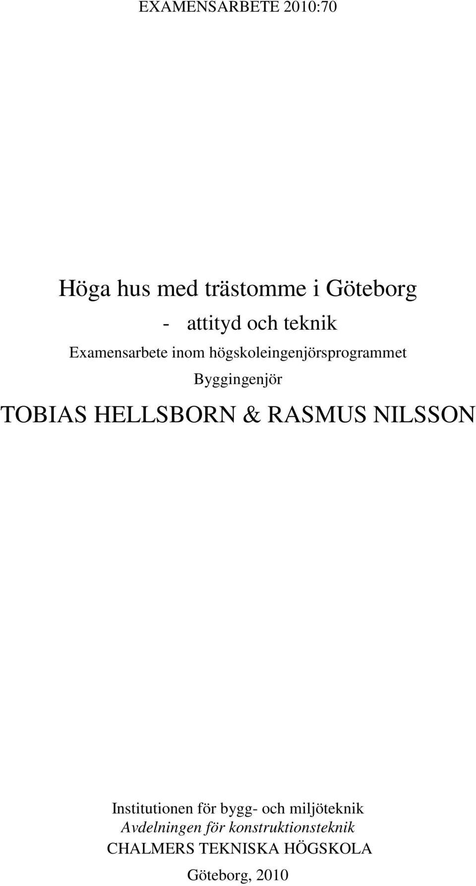 TOBIAS HELLSBORN & RASMUS NILSSON Institutionen för bygg- och