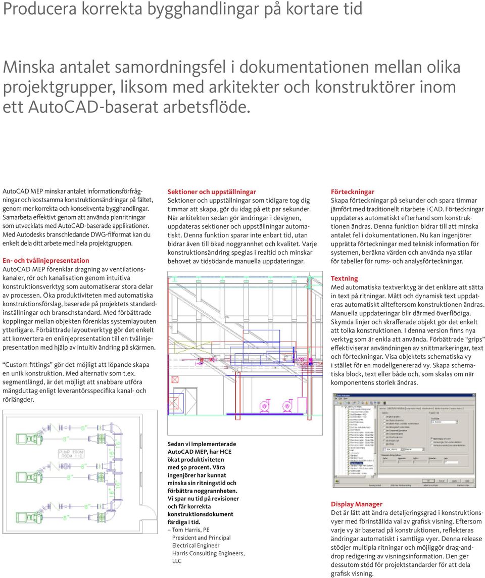 Samarbeta effektivt genom att använda planritningar som utvecklats med AutoCAD-baserade applikationer.