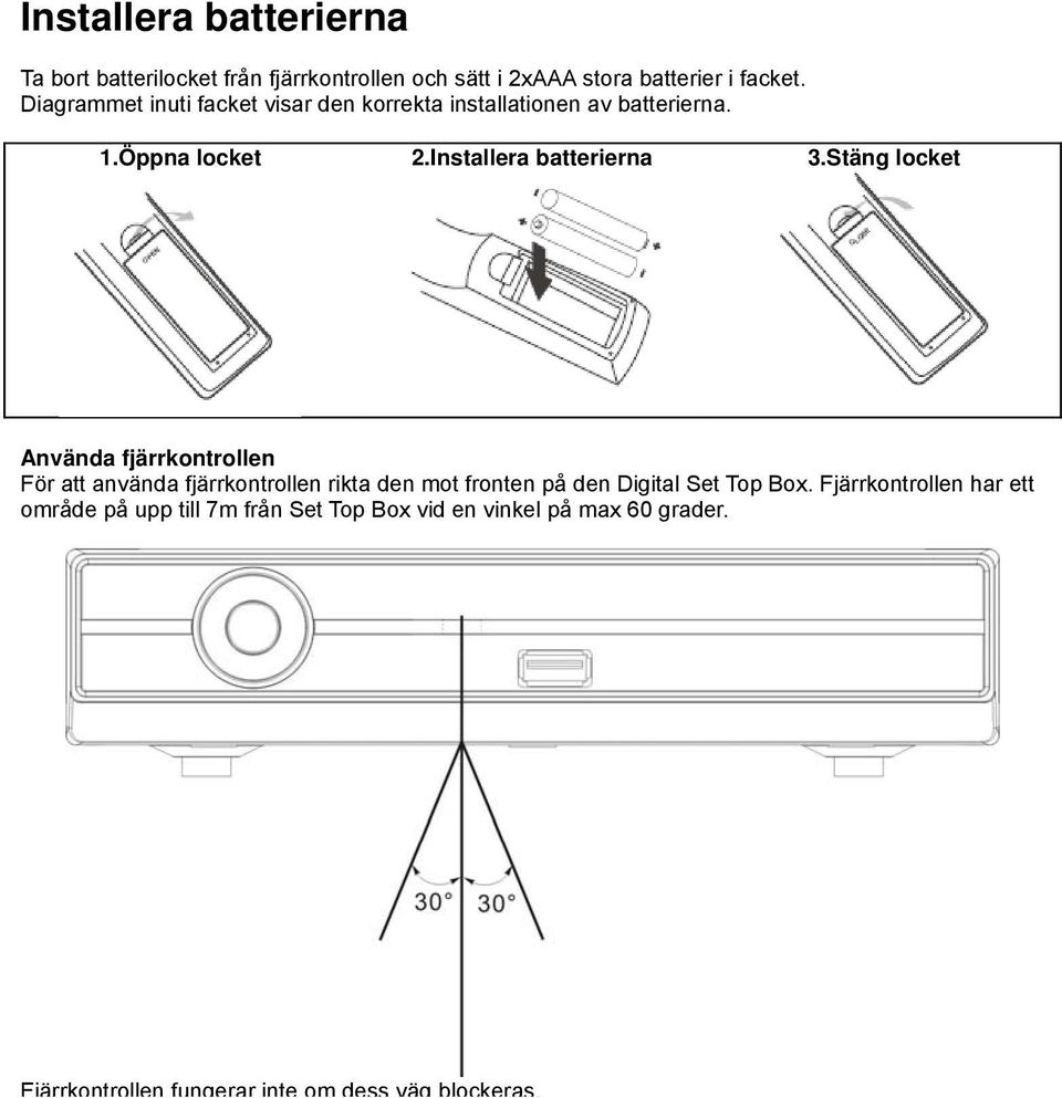 Installera batterierna 3.