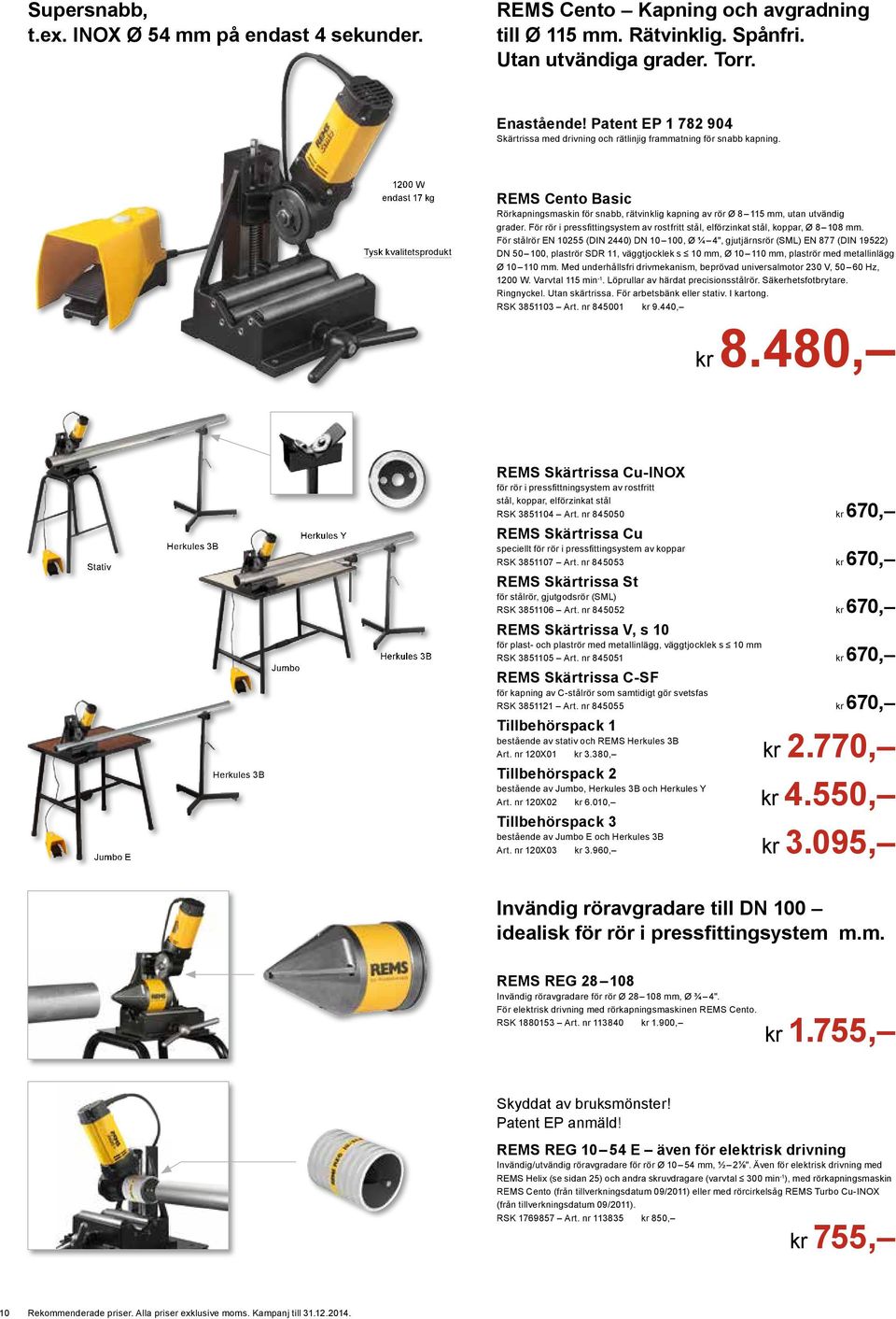 1200 W endast 17 kg EMS Cento Basic örkapningsmaskin för snabb, rätvinklig kapning av rör Ø 8 115 mm, utan utvändig grader.