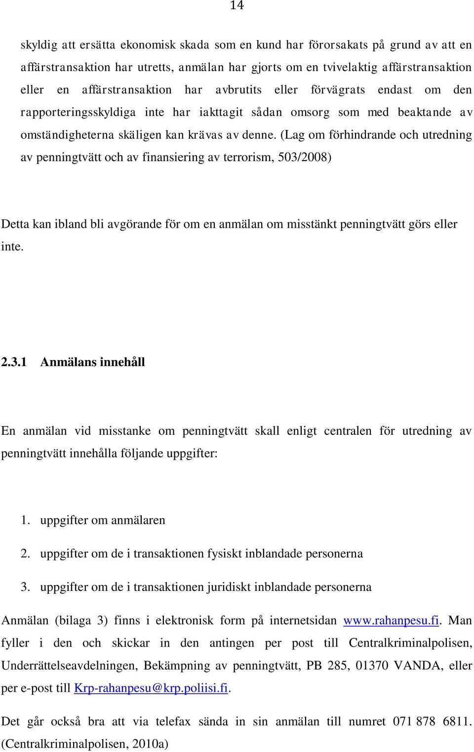 (Lag om förhindrande och utredning av penningtvätt och av finansiering av terrorism, 503/