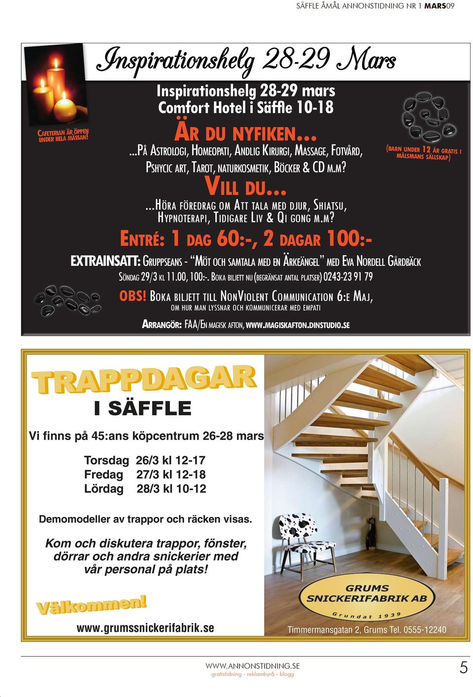 .....HÖ R A FÖREDRAG O M ATT TALA M E D DJUR, SHIATSU, HYPNOTERAPI, TIDIGARE LIV & QI GONG M.M? ENTRÉ: 1 DAG 60:-, 2 DAGAR 100:- EXTRAINSATT: GRUPPSEANS - MÖT OCH SAMTALA MED EN ÄRKEÄNGEL MED EVA NORDELL GÅRDBÄCK SÖNDAG 29/3 KL 11.