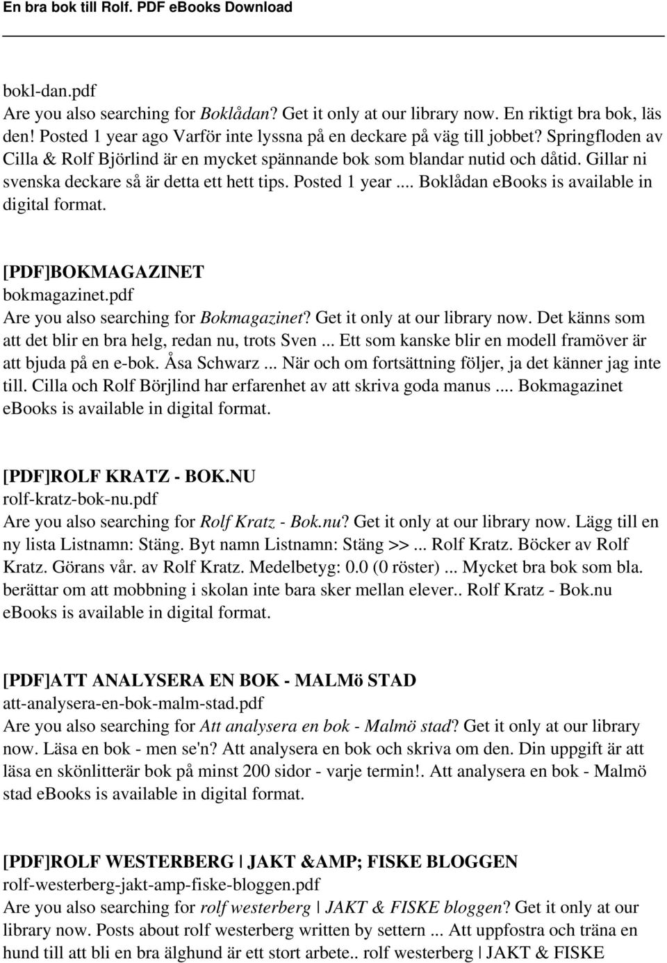.. Boklådan ebooks is available in [PDF]BOKMAGAZINET bokmagazinet.pdf Are you also searching for Bokmagazinet? Get it only at our library now.