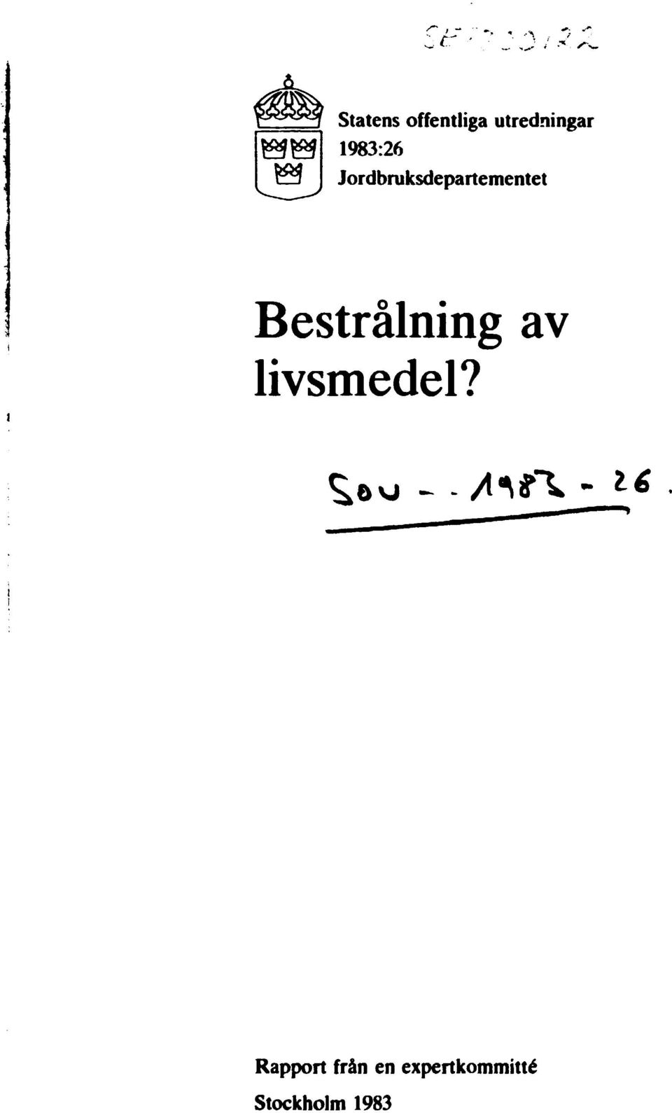 1983:26 Jordbruksdepartementet