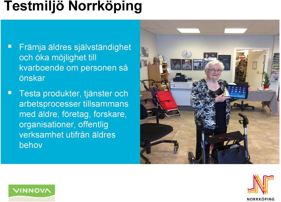 produkter, tjänster och arbetsprocesser tillsammans med äldre,