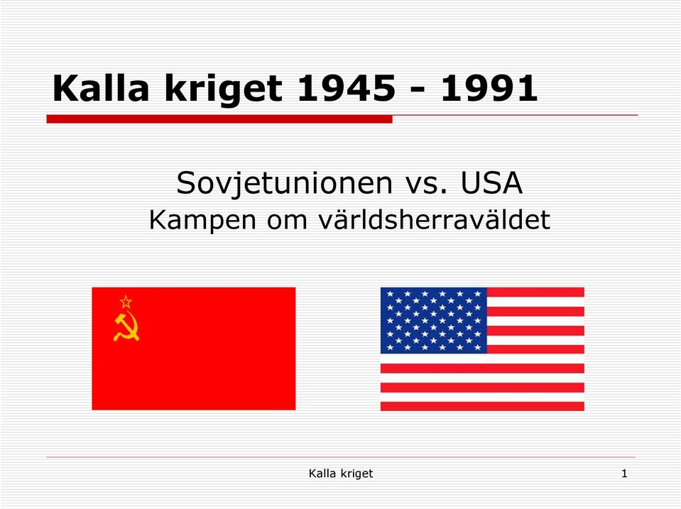 Sovjetunionen vs.