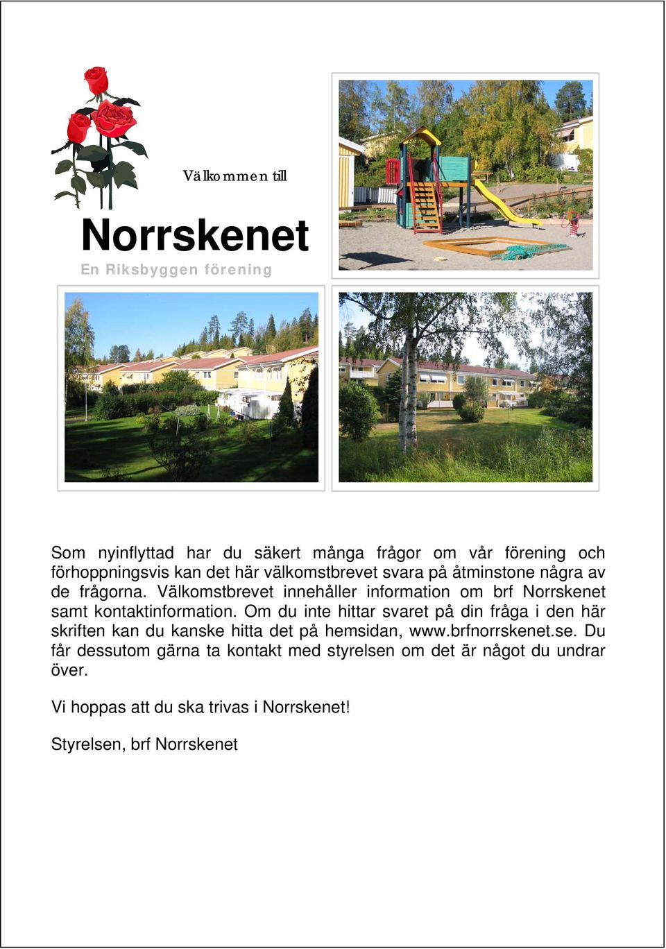 Välkomstbrevet innehåller information om brf Norrskenet samt kontaktinformation.