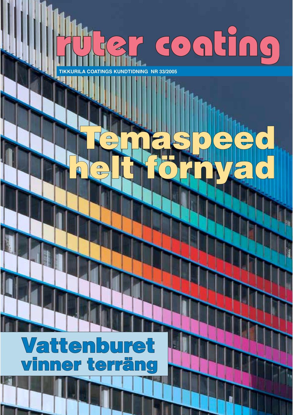 Temaspeed helt förnyad