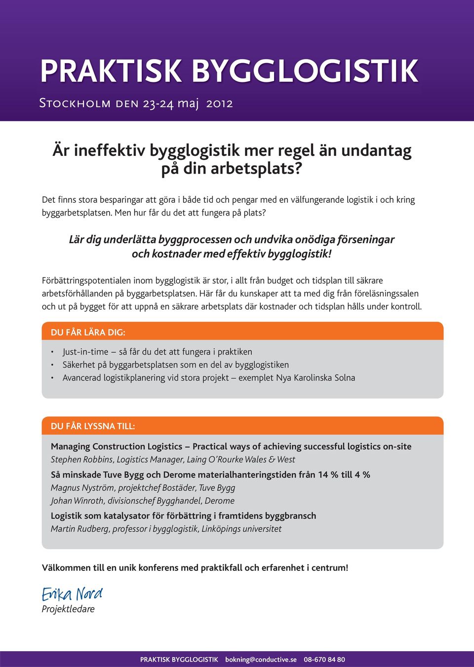 Lär dig underlätta byggprocessen och undvika onödiga förseningar och kostnader med effektiv bygglogistik!