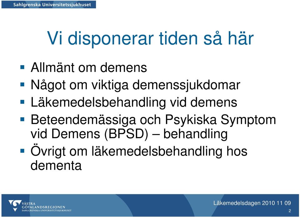 demens Beteendemässiga och Psykiska Symptom vid Demens