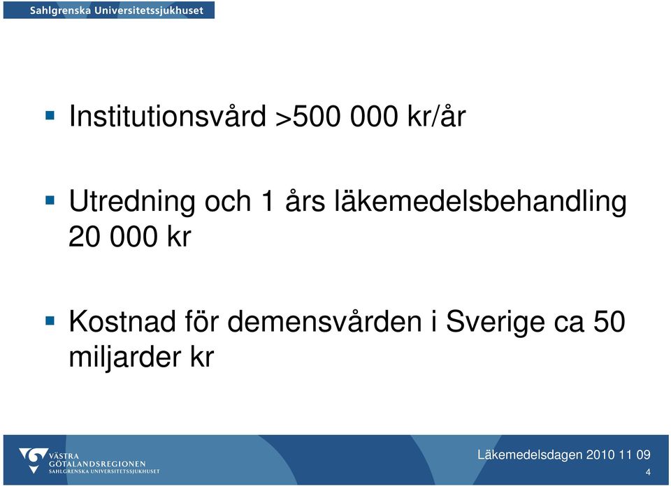 läkemedelsbehandling 20 000 kr