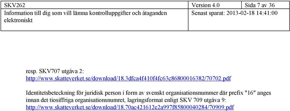 pdf Identitetsbeteckning för juridisk person i form av svenskt organisationsnummer där prefix "16"