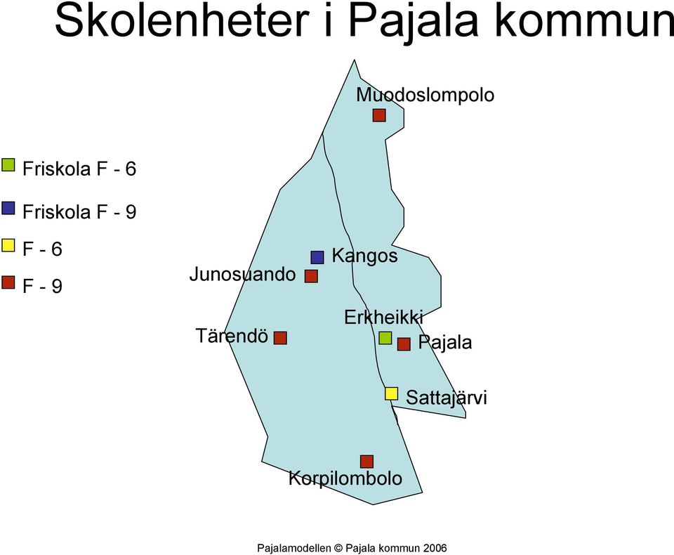 F - 9 F - 6 F - 9 Junosuando Tärendö