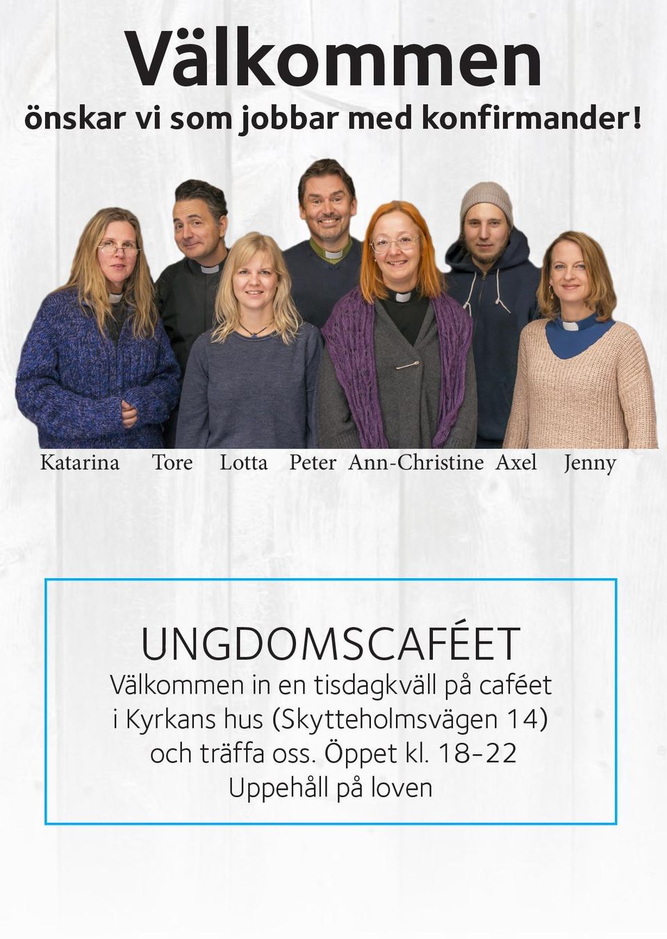 UNGDOMSCAFÉET Välkommen in en tisdagkväll på caféet i