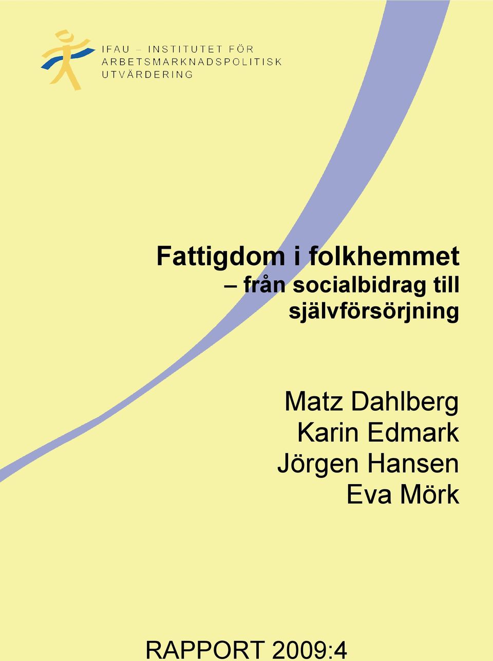 självförsörjning Matz Dahlberg