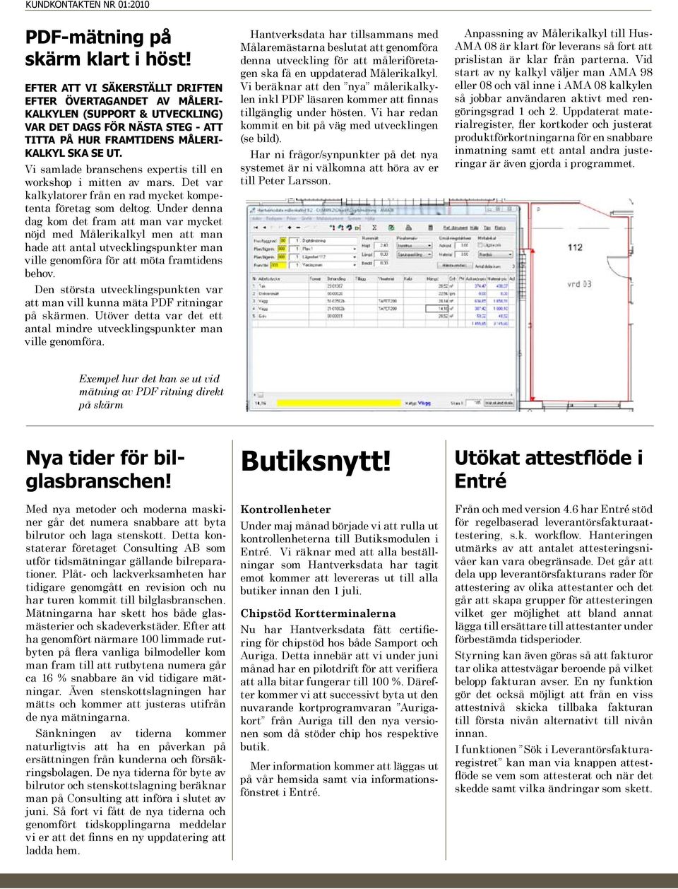 Vi samlade branschens expertis till en workshop i mitten av mars. Det var kalkylatorer från en rad mycket kompetenta företag som deltog.