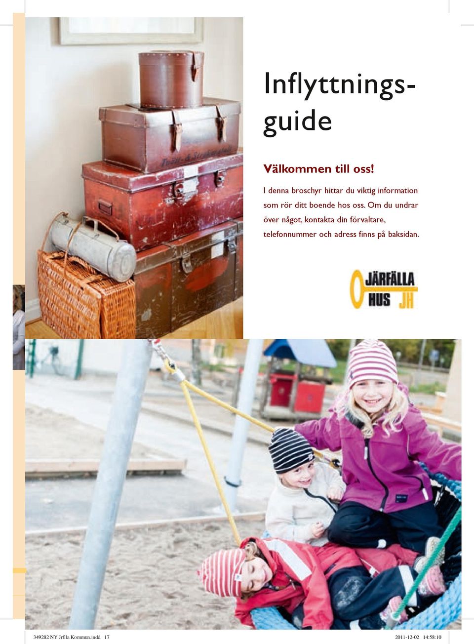 Wiklund & Co. Inflyttningsguide Välkommen till oss!