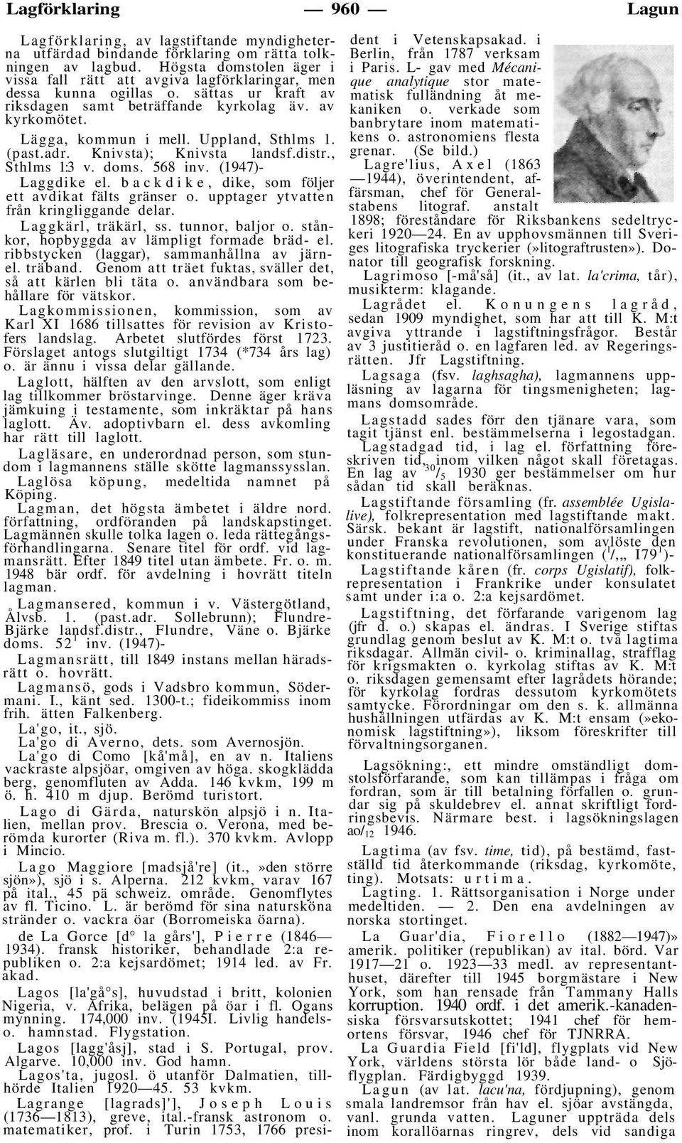 Uppland, Sthlms 1. (past.adr. Knivsta); Knivsta landsf.distr., Sthlms 1:3 v. doms. 568 inv. (1947)- Laggdike el. backdike, dike, som följer ett avdikat fälts gränser o.