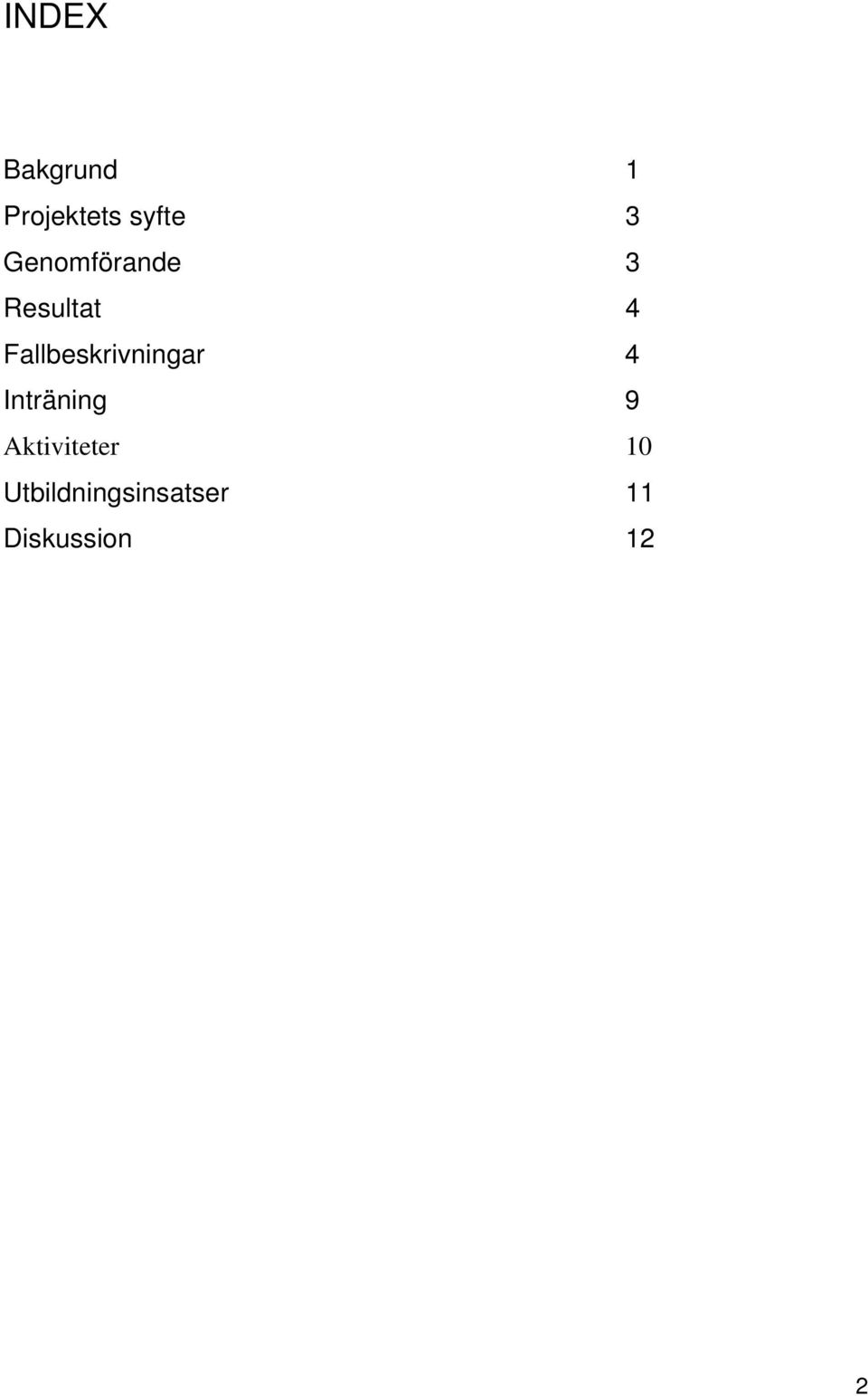 Fallbeskrivningar 4 Inträning 9