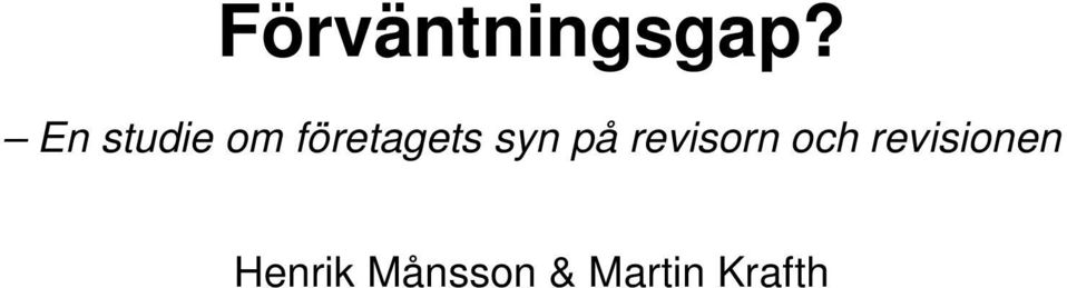 syn på revisorn och