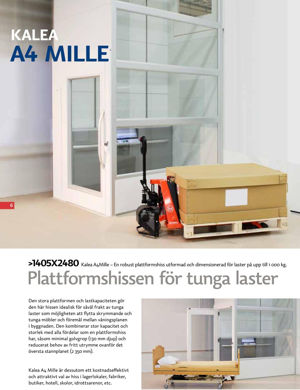 tunga möbler och föremål mellan våningsplanen i byggnaden.