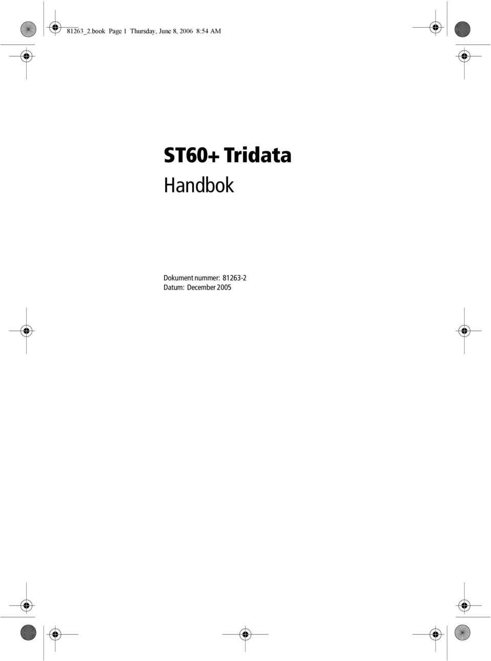 2006 8:54 AM ST60+ Tridata