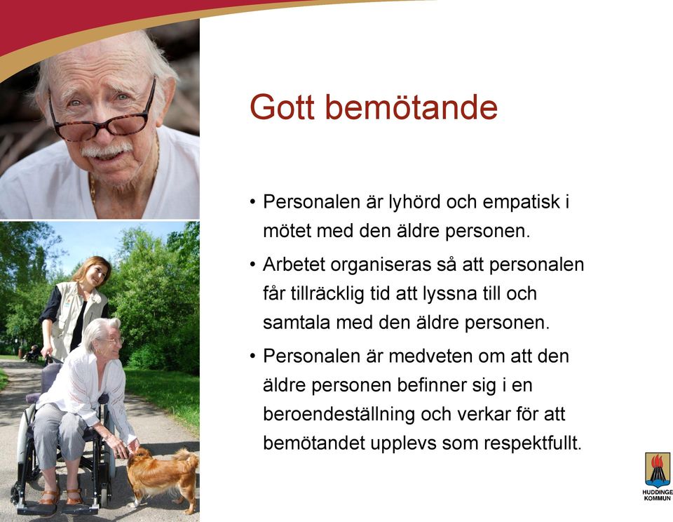 samtala med den äldre personen.