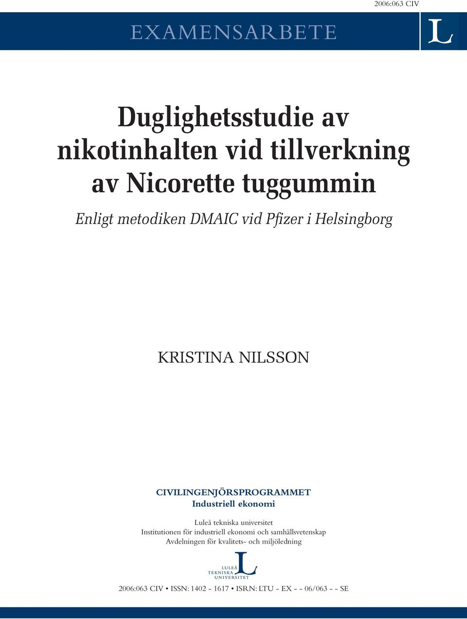 Industriell ekonomi Luleå tekniska universitet Institutionen för industriell ekonomi och