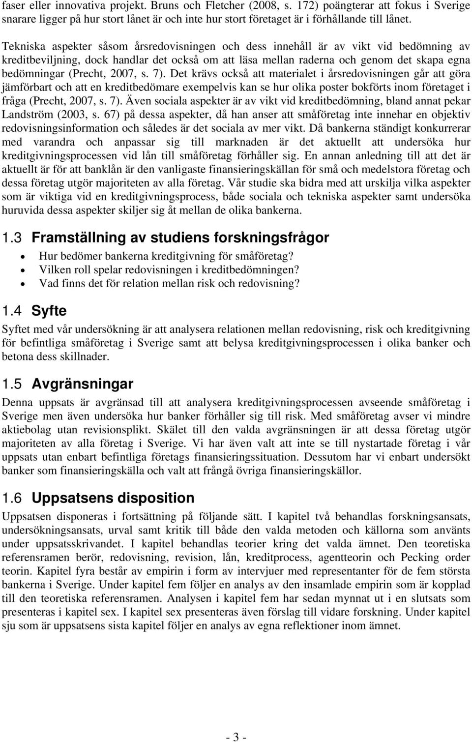 (Precht, 2007, s. 7).