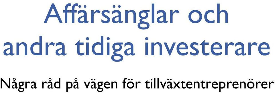 investerare Några råd