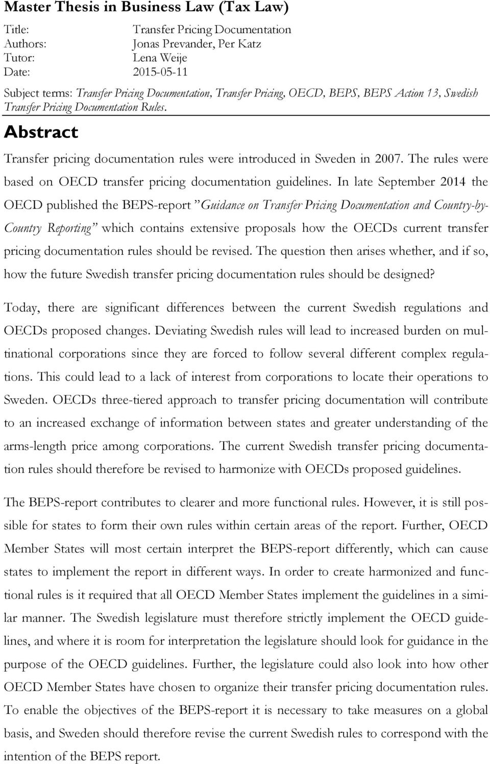 The rules were based on OECD transfer pricing documentation guidelines.