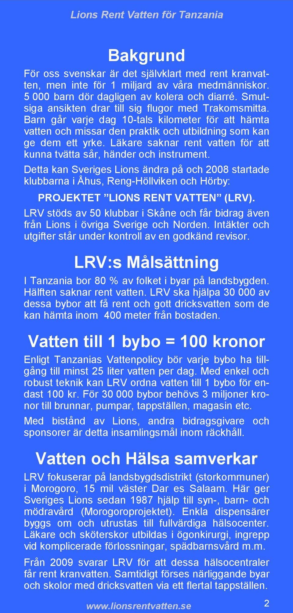 Läkare saknar rent vatten för att kunna tvätta sår, händer och instrument.