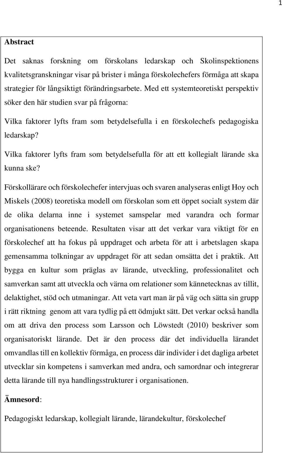 Vilka faktorer lyfts fram som betydelsefulla för att ett kollegialt lärande ska kunna ske?