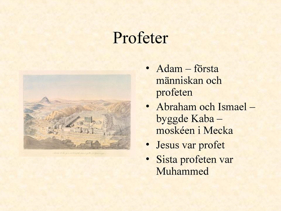 byggde Kaba moskéen i Mecka Jesus
