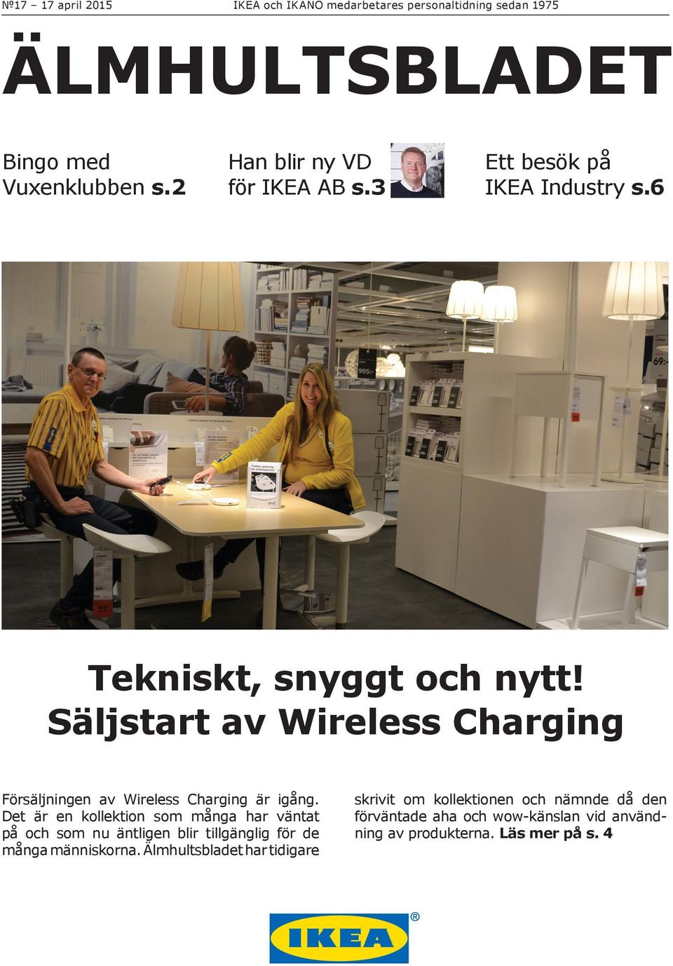 Säljstart av Wireless Charging Försäljningen av Wireless Charging är igång.