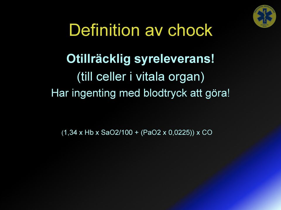 (till celler i vitala organ) Har