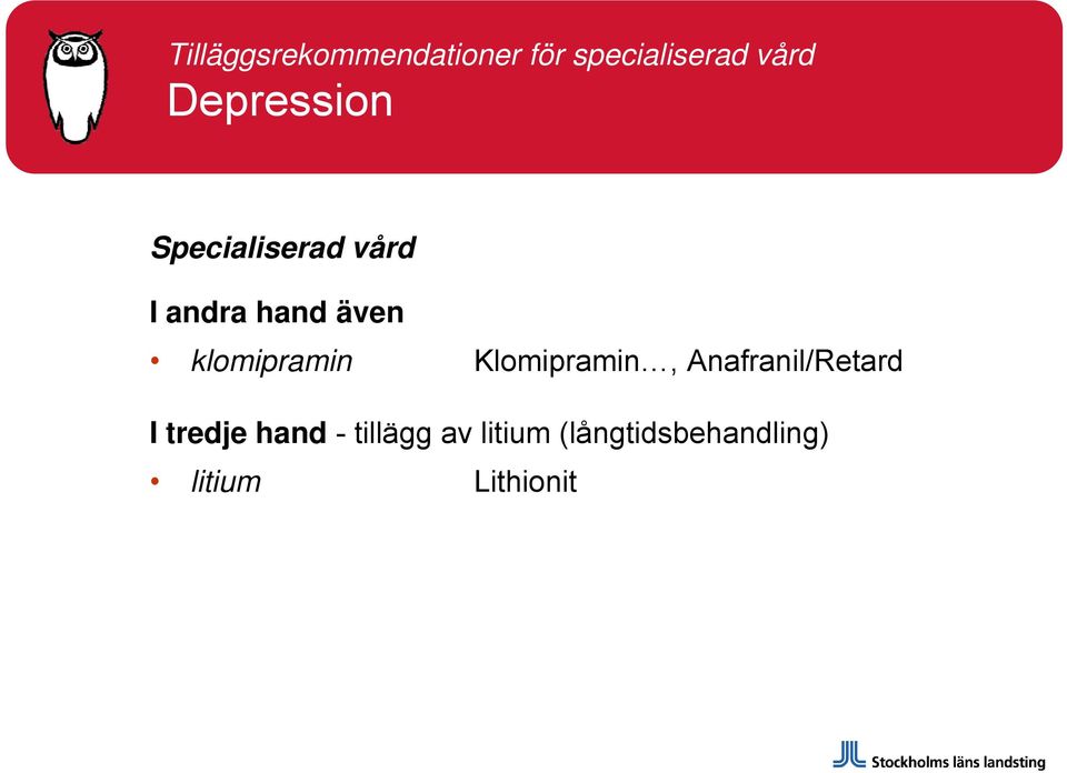 klomipramin Klomipramin, Anafranil/Retard I tredje