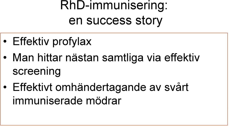 samtliga via effektiv screening