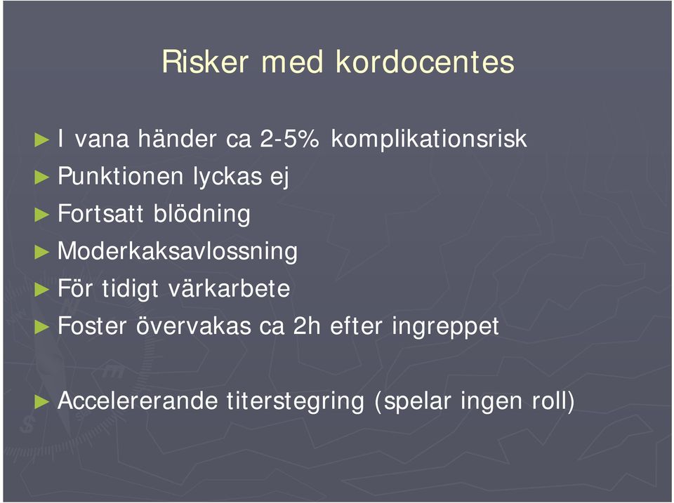 Moderkaksavlossning För tidigt värkarbete Foster