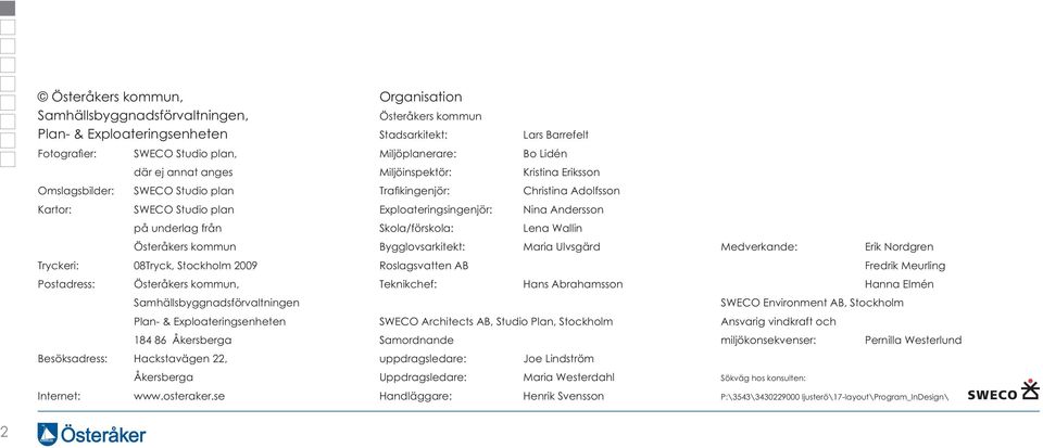 Österåkers kommun Samhällsbyggnadsförvaltningen Plan- &