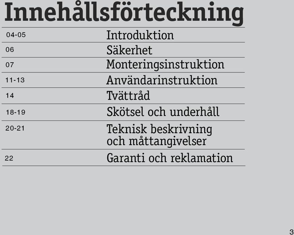 Tvättråd 8-9 Skötsel och underhåll 0- Teknisk