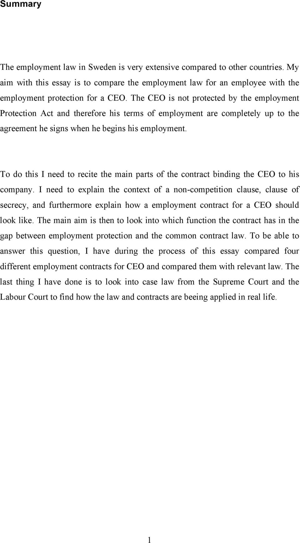 To do this I need to recite the main parts of the contract binding the CEO to his company.