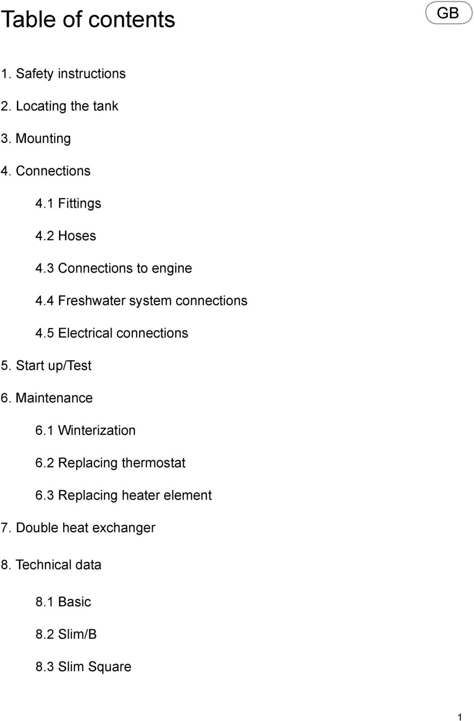 5 Electrical connections 5. Start up/test 6. Maintenance 6.1 Winterization 6.