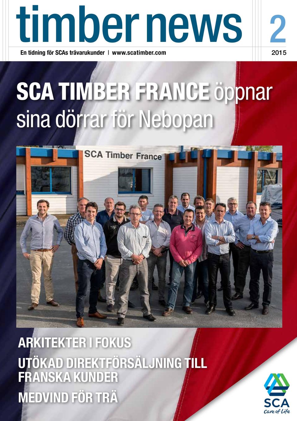 com 22015 SCA TIMBER FRANCE öppnar sina dörrar