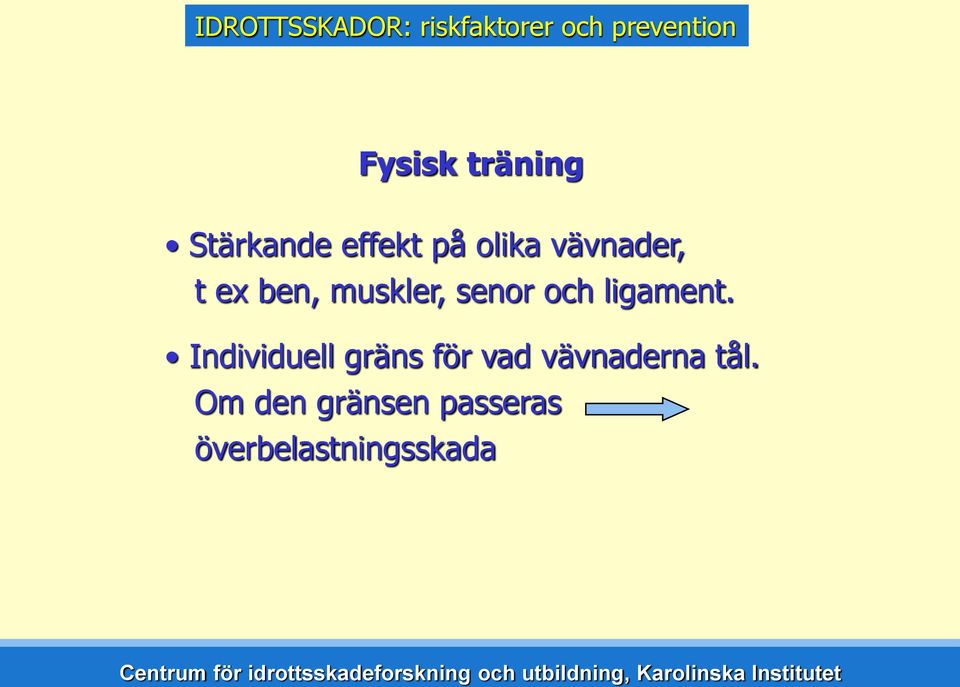 muskler, senor och ligament.