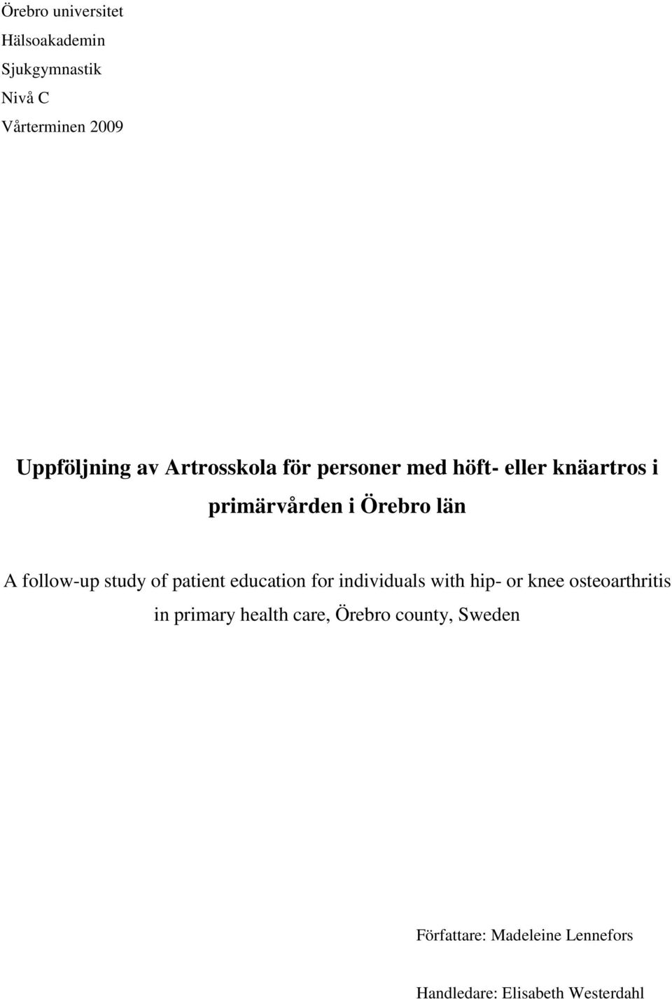 study of patient education for individuals with hip- or knee osteoarthritis in primary