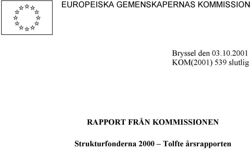 2001 KOM(2001) 539 slutlig RAPPORT