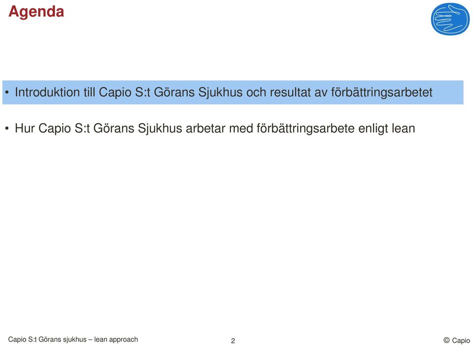 Görans Sjukhus arbetar med förbättringsarbete